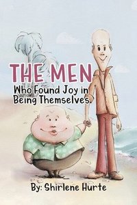 bokomslag The Men Who Found Joy in Being Themselves