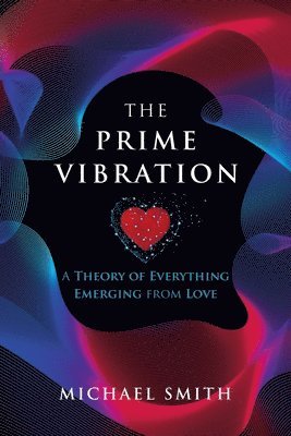 bokomslag The Prime Vibration