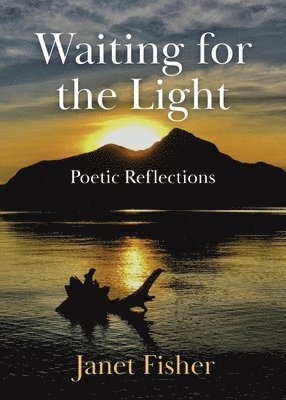 Janet Fisher - Waiting for the Light, Häftad