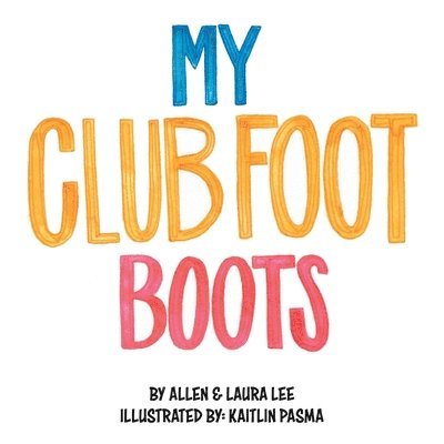 My Clubfoot Boots 1