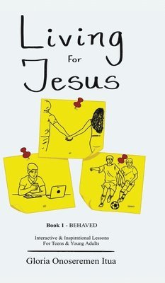 bokomslag Living for Jesus: 5 Min. Interactive & Inspirational Devotion for Teens & Young Adults