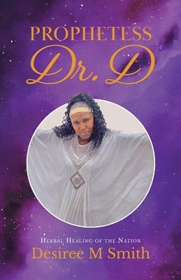 Prophetess Dr. D