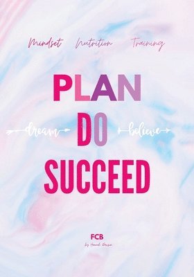 bokomslag Plan Do Succeed Journal