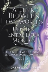 bokomslag A Link Between Two Worlds / Un Lien Entre Deux Mondes