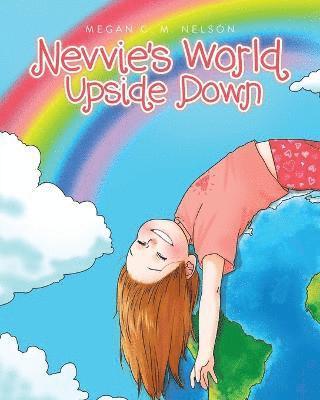 Nevvie's World Upside Down 1