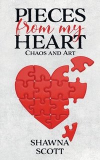 bokomslag Pieces from My Heart