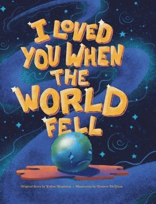 I Loved You When the World Fell 1