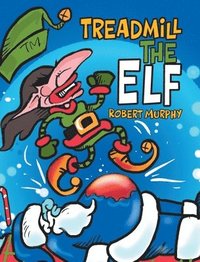 bokomslag Treadmill the Elf