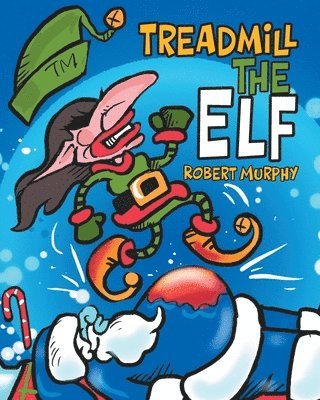 Treadmill the Elf 1