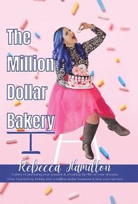 bokomslag The Million Dollar Bakery