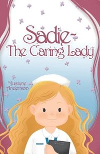 bokomslag Sadie -The Caring Lady