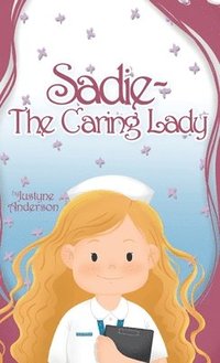 bokomslag Sadie -The Caring Lady