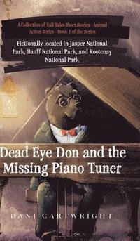 bokomslag Dead Eye Don and the Missing Piano Tuner
