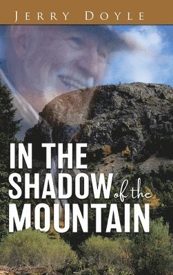 In the Shadow of the Mountain 1