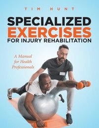 bokomslag Specialized Exercises for Injury Rehabilitation