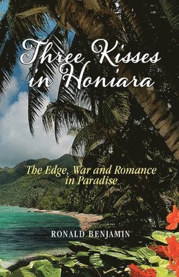 Three Kisses in Honiara 1