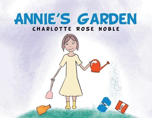 Charlotte Rose Noble, Rose Noble, Charlotte - Annie's Garden, Häftad