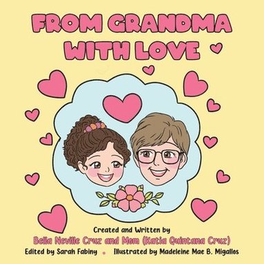Bella Neville Cruz, Mom (Katia Quintana Cruz), Sarah Fabiny - From Grandma with Love, Häftad