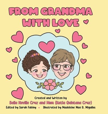 Bella Neville Cruz, Mom (Katia Quintana Cruz), Sarah Fabiny - From Grandma with Love, Inbunden
