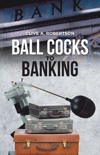 bokomslag Ball Cocks to Banking