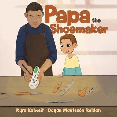 bokomslag Papa the Shoemaker