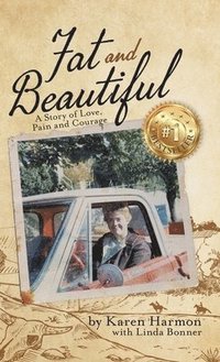 bokomslag Fat and Beautiful: A Story of Love, Pain, and Courage