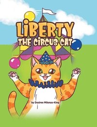 bokomslag Liberty the Circus Cat