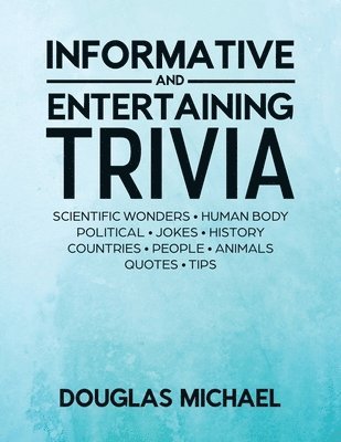 Informative And Entertaining Trivia 1