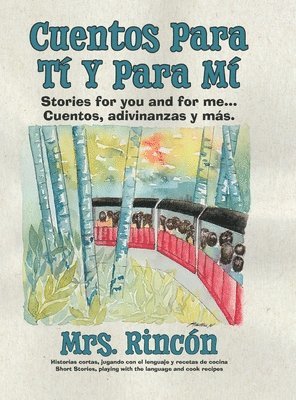 Rincón, Mrs. Rincón - Cuentos para tí y para mí, Inbunden