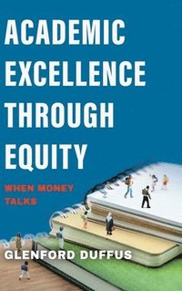 bokomslag Academic Excellence Through Equity