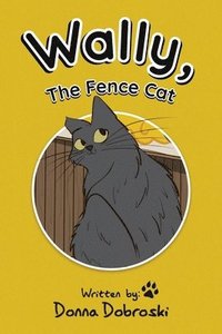 bokomslag Wally, The Fence Cat