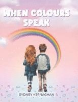 bokomslag When Colours Speak