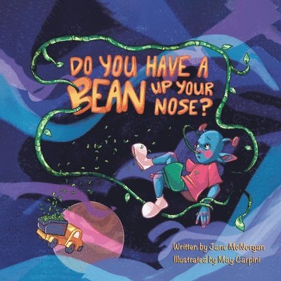 Do You Have a Bean Up Your Nose? 1