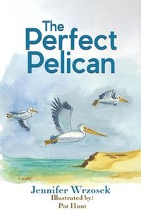 bokomslag Perfect Pelican