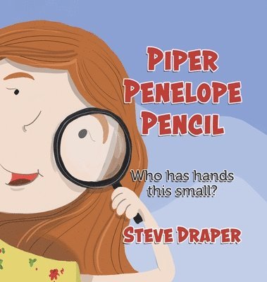 Steve Draper - Piper Penelope Pencil, Inbunden