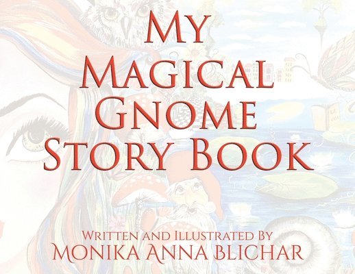 My Magical Gnome Story Book 1