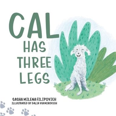 bokomslag Cal Has Three Legs