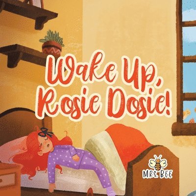 Wake Up, Rosie Dosie! 1