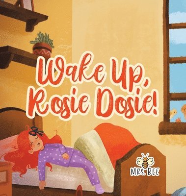 bokomslag Wake Up, Rosie Dosie!