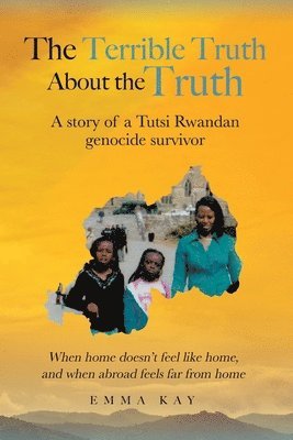 Emma Kay - Terrible Truth about the Truth, Häftad