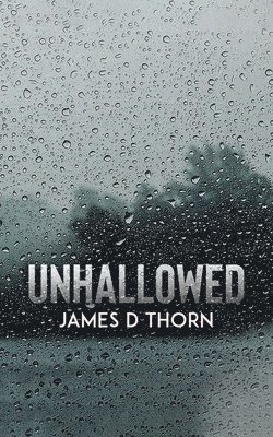 James Thorn - Unhallowed, Häftad