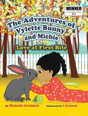 Michelle Crichton - Adventures of Vylette Bunny and Michie, Inbunden