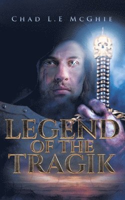 Legend of the Tragik 1