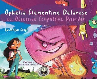 bokomslag Ophelia Clementine Delarose has Obsessive Compulsive Disorder