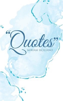 Miriam Siciliano - Quotes, Häftad