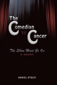 bokomslag The Comedian vs Cancer