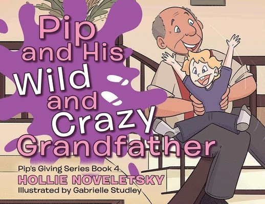 Pip and His Wild and Crazy Grandfather 1