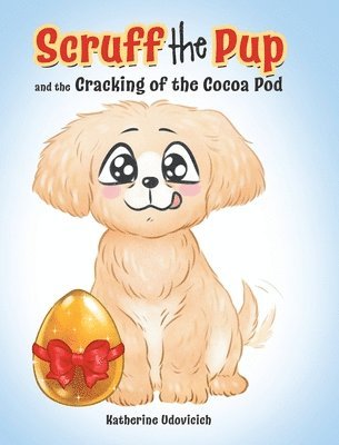 Scruff the Pup and the Cracking of the Cocoa Pod 1