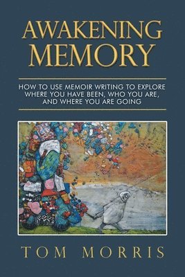 Tom Morris - Awakening Memory, Häftad
