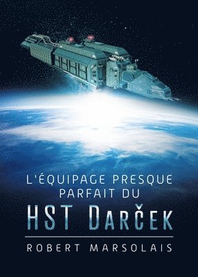 bokomslag L'quipage presque parfait du HST Dar&#269;ek